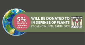 EARTH DAY 2021: WE ARE PROUD TO SUPPORT IN DEFENSE OF PLANTS