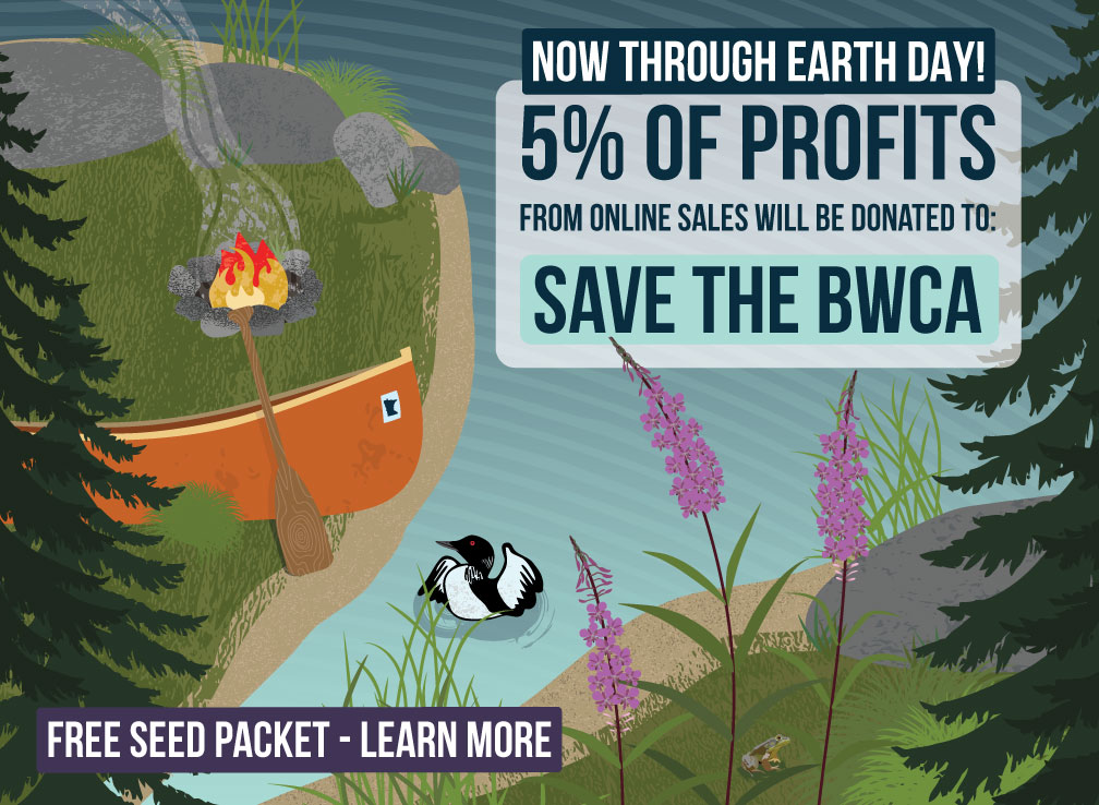 5% of profits from online sales will be donated to: Save the Boundary Waters