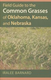 Field Guide to the Common Grasses of Oklahoma, Kansas, and Nebraska