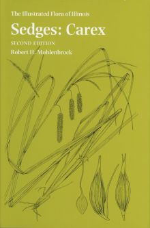 The Illustrated Flora of Illinois: Sedges: Carex