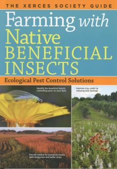 The Xerces Society Guide - Farming with Native Beneficial Insects