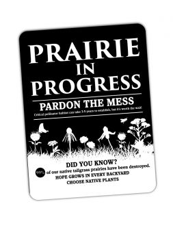 Prairie In Progress Sign